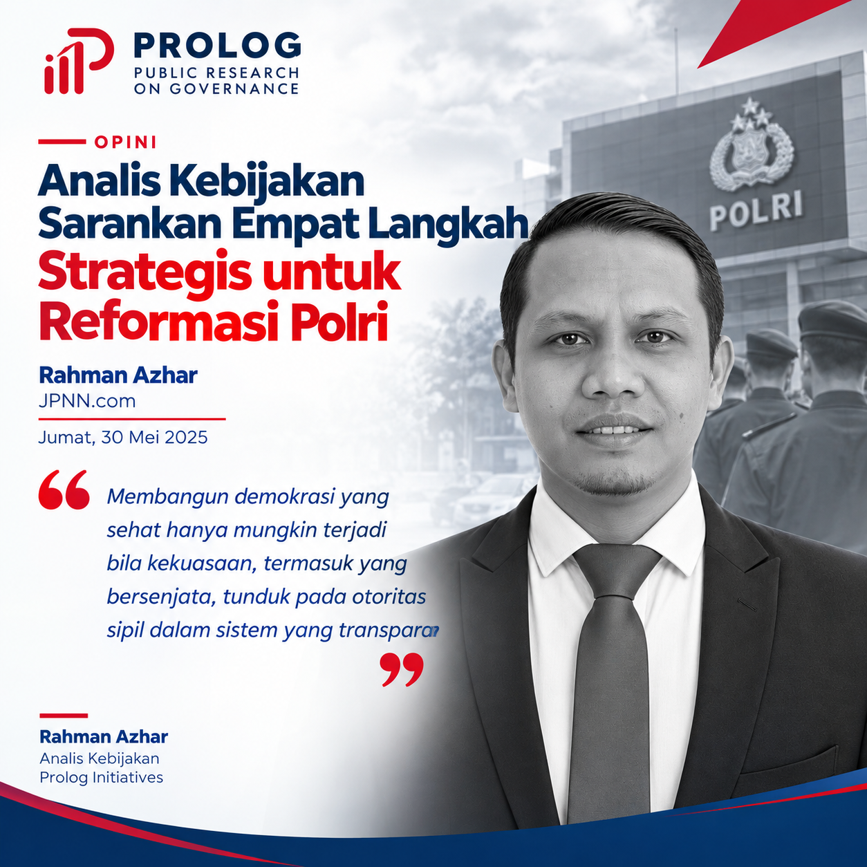 Analis Kebijakan Sarankan Empat Langkah Strategis untuk Reformasi Polri